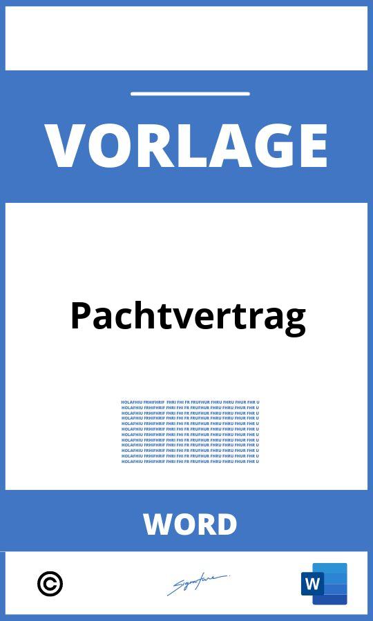 Pachtvertrag Vorlage